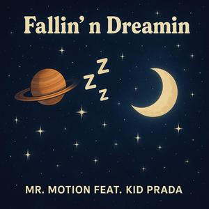 Fallin N Dreamin (feat. Kid Prada) (YOP) (Explicit)