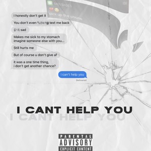 I Can't Help You (Explicit)