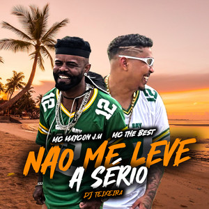 Não Me Leve a Sério (Explicit)