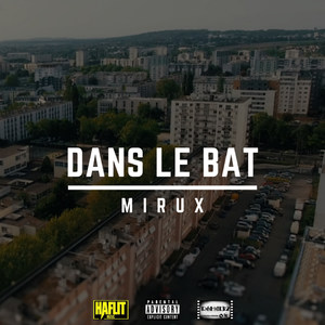 Dans le bat (Explicit)