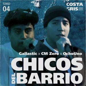 Chicos del Barrio (feat. CM PIÑO & OchoUno) [Explicit]