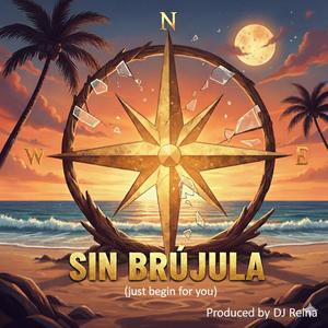 SIN BRÚJULA (Explicit)