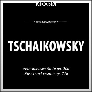 Tchaikovsky: Schwanensee, Op. 20a - Nussknacker, Op. 71a (Auszüge)