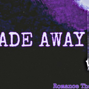 FADE AWAY (Explicit)