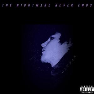 The Nightmare Never Ends (Explicit)