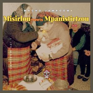 Misirlou meets Mpanistirtzou (feat. MaCho)