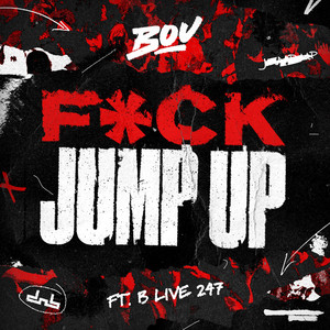 F*ck Jump Up (feat. B Live) (Explicit)