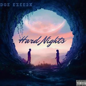 Hard Nights (feat. DGE Ezee2x) [Explicit]