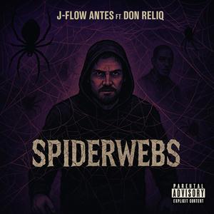 Spiderwebs (feat. Don Reliq) (Explicit)