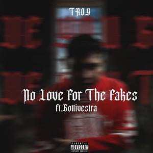 No Love For The Fakes (feat. gottivestra) (Explicit)