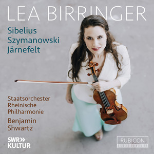 Sibelius: Violin Concerto in D Minor, Op. 47 - Järnefelt: Berceuse in G Minor - Szymanowski: Violin Concerto No. 2, Op. 61