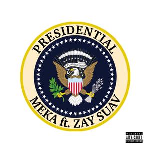 Presidential (feat. Zay Suav) (Explicit)