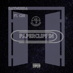 Paperclippin (feat. C30 & Prod. SxR) (Explicit)