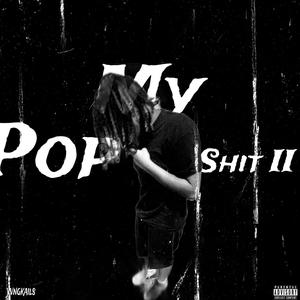 Pop My **** II (Explicit)