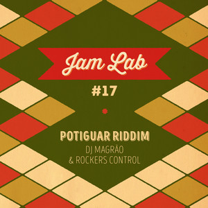 Jam Lab #17 - Potiguar Riddim