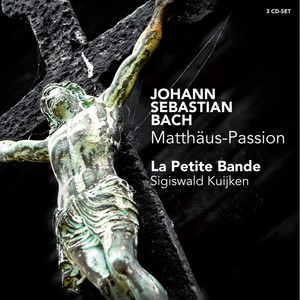 Matthäus-Passion BWV 244: Chori - Kommt, ihr Töchter, helft mir klagen