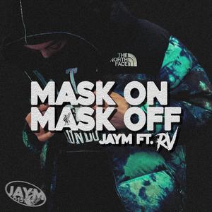 Mask On Mask Off (feat. Rv) (Explicit)