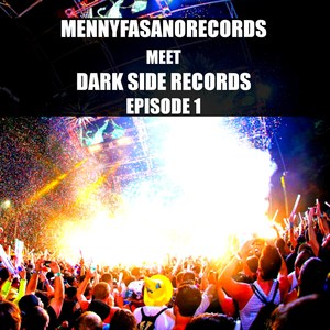 MennyFasanoRecords meet Dark Side Records - Episodie 1