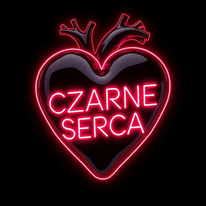 Czarne Serca (Explicit)