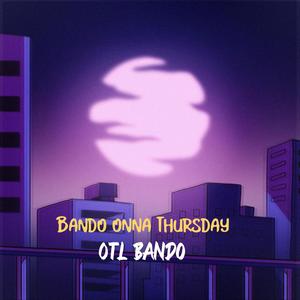 Bando Onna Thursday (Explicit)