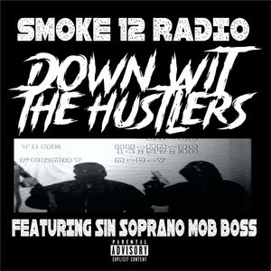 Down Wit The Hustlers (feat. Sin Soprano Mob Boss) [Explicit]