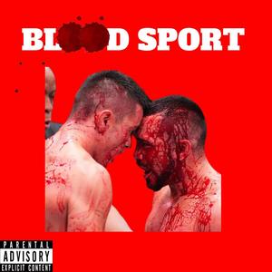 Blood Sport (Explicit)