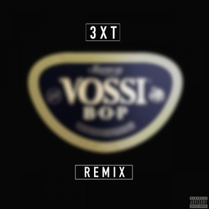 Vossi Bop (Remix|Explicit)