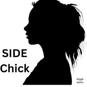 Side Chick (Explicit)