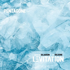 Pentagone (feat. Quentin Dujardin & Gil Delogne)