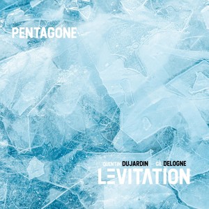 Pentagone (feat. Quentin Dujardin & Gil Delogne)