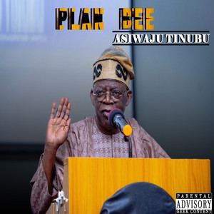 Asiwaju Tinubu (Explicit)