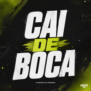 Cai de Boca (Explicit)