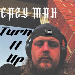 Turn It Up (Explicit)