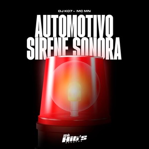 Automotivo Sirene Sonora (Explicit)