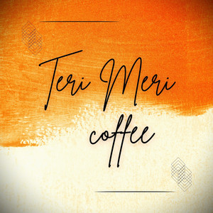 Teri Meri Coffee