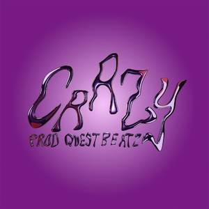 Crazy (Explicit)