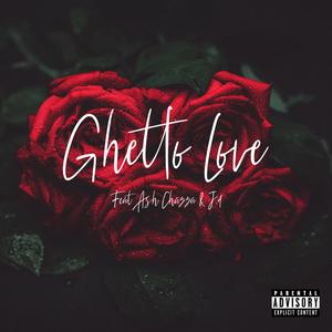 Ghetto love (feat. Eastborne 4010) [Explicit]