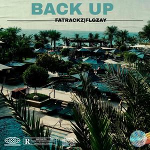 Back Up (feat. FlgBoy Zay) [Explicit]