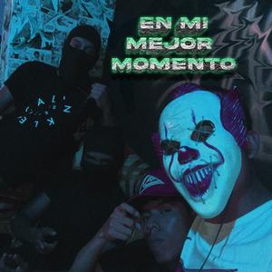 En mi mejor Momento (feat. AndyRojass) (Explicit)