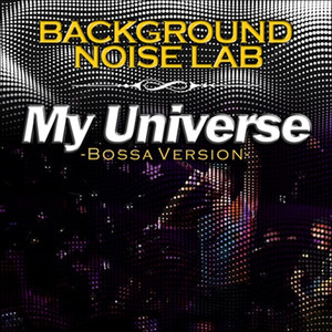 My Universe in Bossa (Bossa Nova)