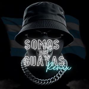 Somos Del Guayas (feat. Jeansavi, Zonny Flow, Jeidy Flow, Geral El Chamaco, Katya Haz & Cris Jey) [Remix]