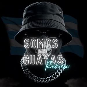 Somos Del Guayas (feat. Jeansavi, Zonny Flow, Jeidy Flow, Geral El Chamaco, Katya Haz & Cris Jey) (Remix)