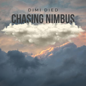 Chasing Nimbus (Explicit)