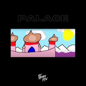 Palace (feat. Slick Major)