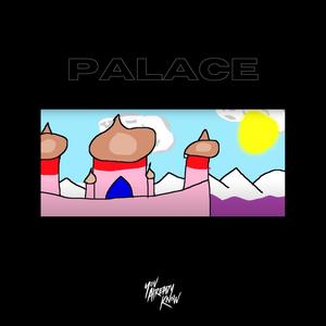 Palace(feat. Slick Major)