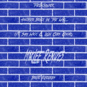 Another Brick In The Wall (ft. Sam Wick & Lion Cubs Choir)