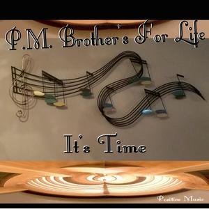 P.M. Brother's for Life