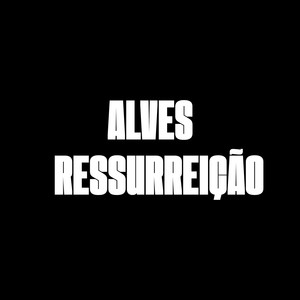 Ressurreição (Explicit)