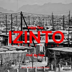 Izinto Freestyle (Explicit)