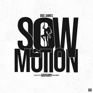 Slow Motion (Explicit)